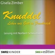 Cover von Knuddel - Leben wie Gott in Frankreich