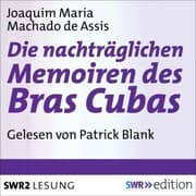 Cover von Die nachträgliche Memoiren des Bras Cubas
