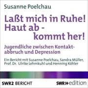 Cover von Lasst mich in Ruhe! Haut ab - Kommt her!