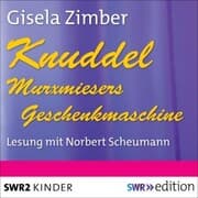 Cover von Knuddel - Murxmiesers Geschenkmaschine