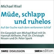 Cover von Müde, schlapp und ruhelos - Auf der Suche nach dem verlorenen Schlaf