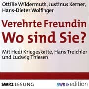 Cover von Verehrte Freundin! Wo sind Sie?