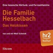 Cover von Die Familie Hesselbach - Das Heizkissen