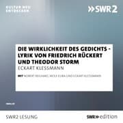 Cover von Die Wirklichkeit des Gedichts - Lyrik von Friedrich Rückert und Theodor Storm