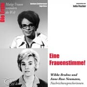 Cover von Eine Frauenstimme! Die Nachrichtensprecherinnen Wibke Bruhns & Anne-Rose Neumann