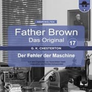 Cover von Father Brown 17 - Der Fehler der Maschine (Das Original)