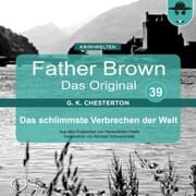Cover von Father Brown 39 - Das schlimmste Verbrechen der Welt (Das Original)