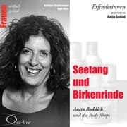 Cover von Erfinderinnen - Seetang und Birkenrinde (Anita Roddick und die Body Shops)