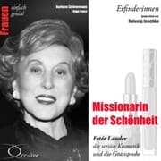 Cover von Erfinderinnen - Missionarin der Schönheit (Estée Lauder, die seriöse Kosmetik und die Gratisprobe)