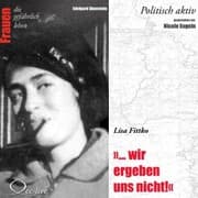 Cover von Politisch aktiv - '... Wir ergeben uns nicht!' (Lisa Fittko)