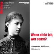 Cover von Die Erste - Wenn nicht ich, wer sonst? (Alexandra Kollontai, Ministerin)