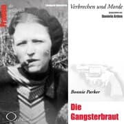 Cover von Die Gangsterbraut - Bonnie Parker