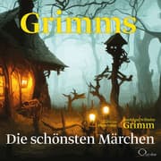 Cover von Grimms - Die schönsten Märchen