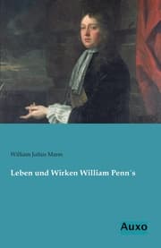 Cover von Leben und Wirken William Penn's