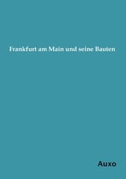 Cover von Frankfurt am Main und seine Bauten