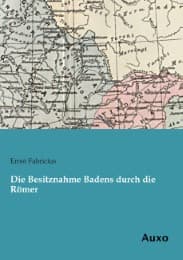 Cover von Die Besitznahme Badens durch die Römer