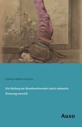 Cover von Die Heilung der Brustbeschwerden durch rationelle Zimmergymnastik
