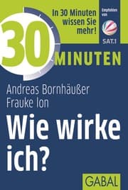 Cover von 30 Minuten Wie wirke ich?