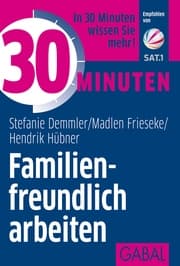 Cover von 30 Minuten Familienfreundlich arbeiten