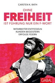 Cover von Ohne Freiheit ist Führung nur ein F-Wort
