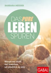 Cover von Das pure Leben spüren
