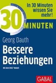 Cover von 30 Minuten Bessere Beziehungen mit dem DISG®-Modell