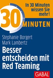 Cover von 30 Minuten Besser entscheiden mit Red Teaming