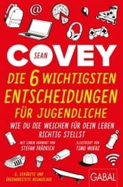 Cover von Die 6 wichtigsten Entscheidungen für Jugendliche