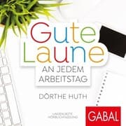 Cover von Gute Laune an jedem Arbeitstag