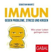 Cover von Immun gegen Probleme, Stress und Krisen