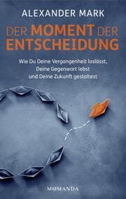 Cover von Der Moment der Entscheidung