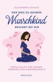 Cover von Der Weg zu deinem Wunschkind beginnt bei dir