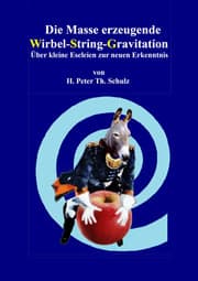 Cover von Die Masse erzeugende Wirbel-String-Gravitation