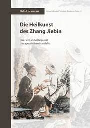 Cover von Die Heilkunst des Zhang Jiebin
