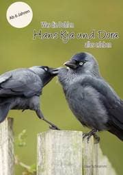 Cover von Was die Dohlen Hans Kja und Dora alles erleben