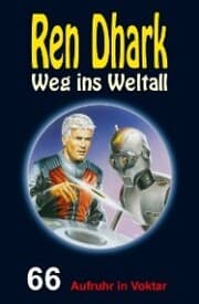 Cover von Ren Dhark - Weg ins Weltall 66: Aufruhr in Voktar