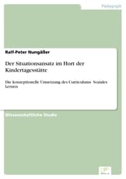 Cover von Der Situationsansatz im Hort der Kindertagesstätte