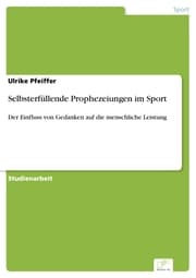 Cover von Selbsterfüllende Prophezeiungen im Sport