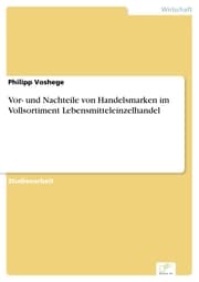 Cover von Vor- und Nachteile von Handelsmarken im Vollsortiment Lebensmitteleinzelhandel