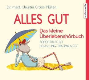 Cover von Alles gut - Das kleine Überlebenshörbuch