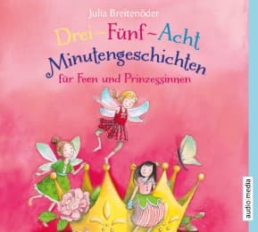 Cover von Drei-Fünf-Acht-Minutengeschichten für Feen und Prinzessinnen