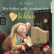 Cover von Wer früher geht, verpasst den Schluss