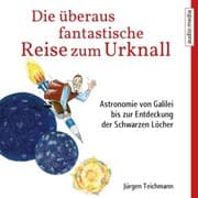 Cover von Die überaus fantastische Reise zum Urknall