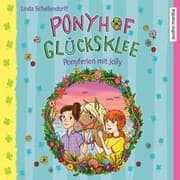 Cover von Ponyhof Glücksklee - Ponyferien mit Jolly