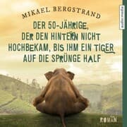 Cover von Der 50-Jährige, der den Hintern nicht hochbekam, bis ihm ein Tiger auf die Sprünge half