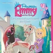 Cover von Prinzessin Emmy und ihre Pferde. Der Schönheitswettbewerb der Pferde