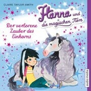 Cover von Hanna und die magischen Tiere. Der verlorene Zauber des Einhorns