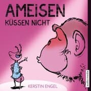 Cover von Ameisen küssen nicht