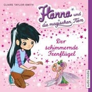 Cover von Hanna und die magischen Tiere. Der schimmernde Feenflügel