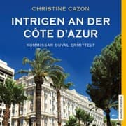 Cover von Intrigen an der Côte d'Azur. Kommissar Duval ermittelt